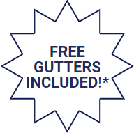 Free Gutters Included!*